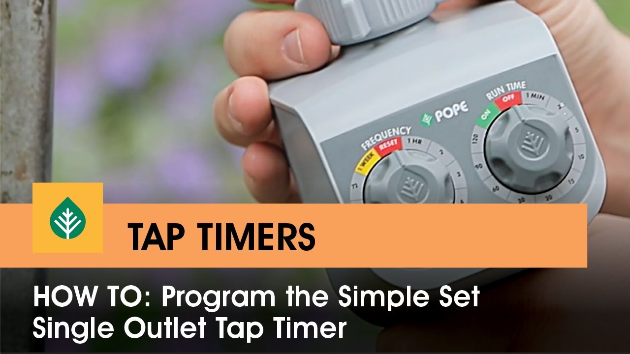 How to program the Simple Set Single Outlet Tap Timer