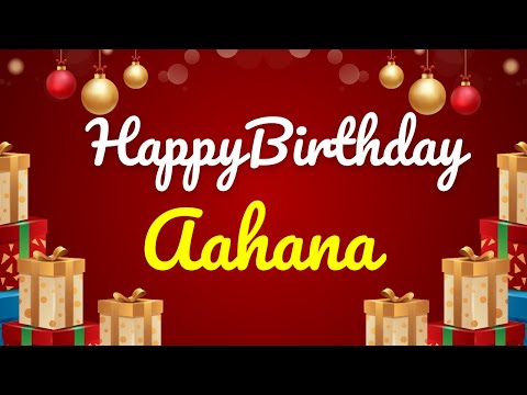 HAPPY BIRTHDAY AAHANA - GREET FACTORY