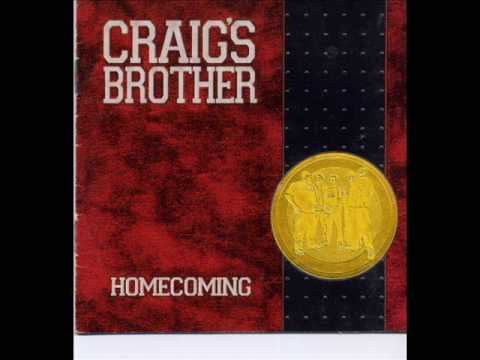Craig's Brother Nobody