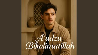 Download lagu A'udzu Bikalimatillah mp3