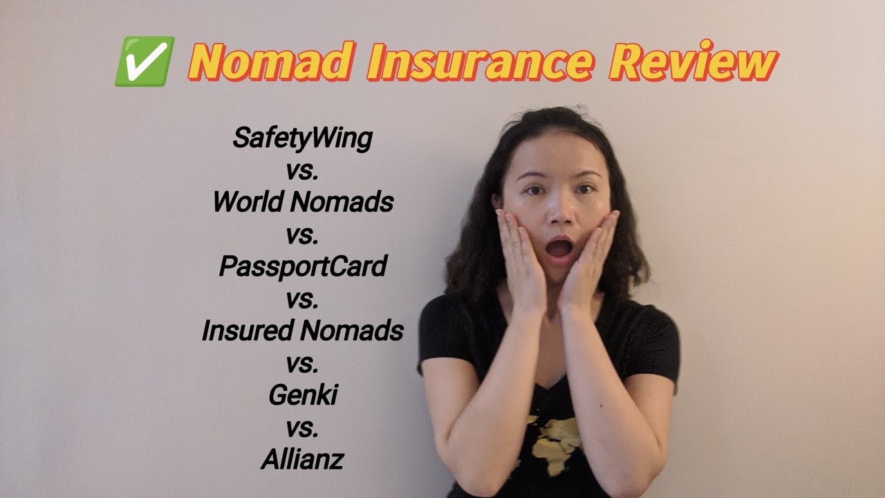 Nomad Insurances Review - SafetyWing, World Nomads, PassportCard, Insured Nomads, Genki, Allianz