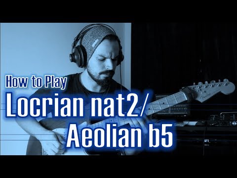 Locrian natural 2/Aeolian b5 | How to Play Outside Jazz Rock Fusion #9