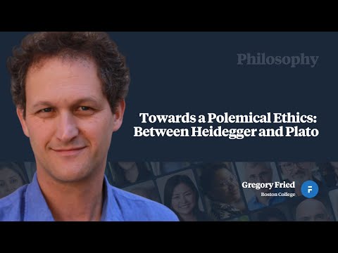 Towards a Polemical Ethics: Between Heidegger and Plato - Gregory Fried