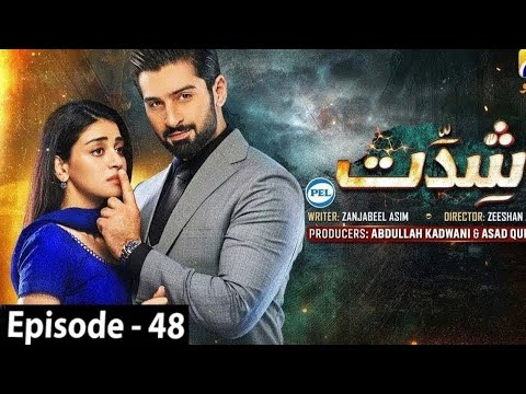 Shiddat|Episode -48| new twist must watch