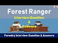 Forest Ranger Interview Question Answers