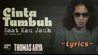 Download lagu Thomas Arya~Cinta Tumbuh Saat Kau Jauh{ lirik} mp3 Download lagu Thomas Arya~Cinta Tumbuh Saat Kau Jauh{ lirik} mp3