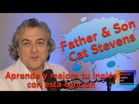 Father And Son (Cat Stevens) - subtitulada y traducida en español - Una canción es un lección