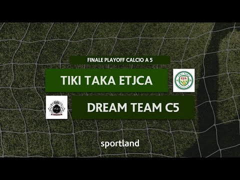 HIGHLIGHTS • Finale Playoff Calcio a 5 • Tiki Taka Etjca vs Dream Team C5