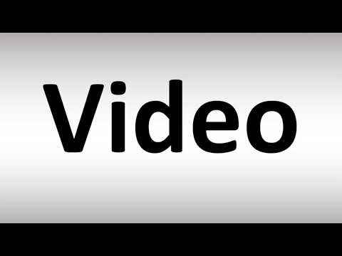 How to Pronounce Video