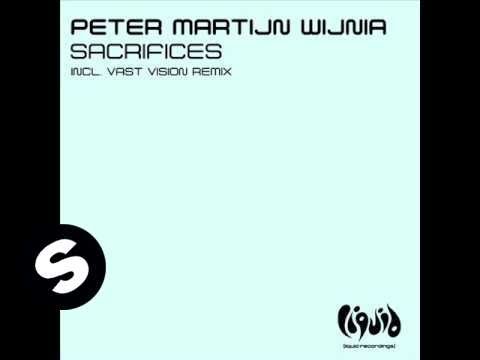 Peter Martijn Wijnia - Sacrifices  (Vast Vision Remix)