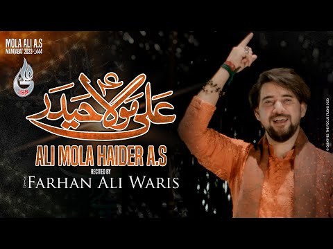 Farhan Ali Waris | Ali Mola Haider | Manqabat | 2023 | 1444