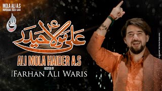 Farhan Ali Waris  Ali Mola Haider  Manqabat  2023 