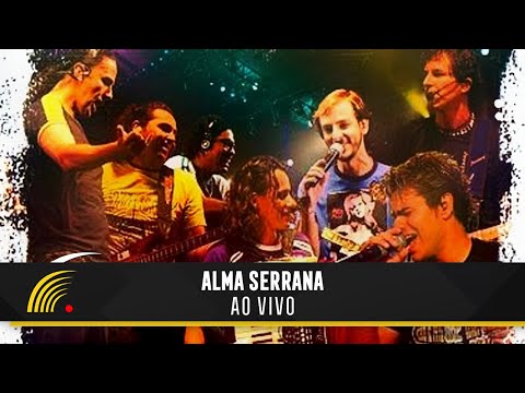 Alma Serrana - Ao Vivo - Show Completo