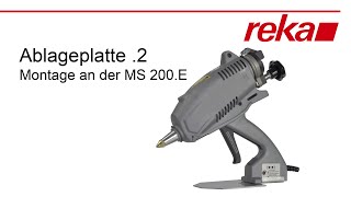 Reka Ablageplatte. 2 für Heißklebepistole MS 200
