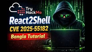 TryHackMe React2Shell Exploit | CVE-2025-55182 Bangla Tutorial