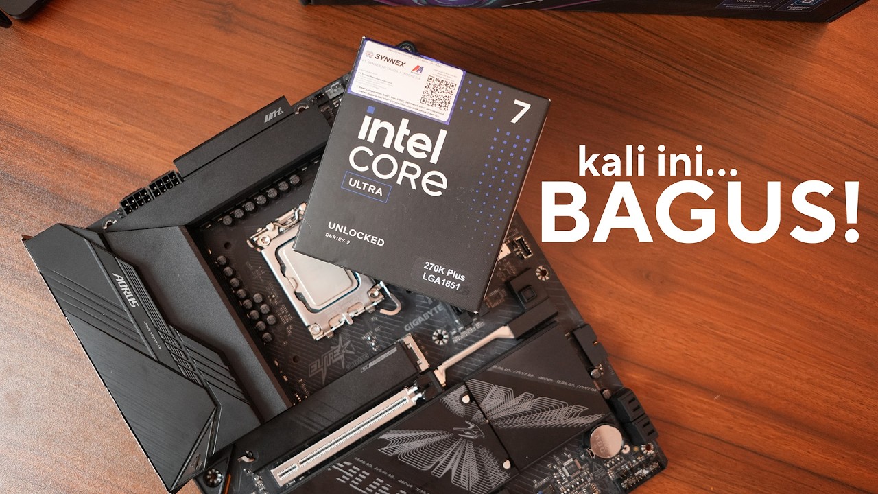 Harga & Performa TERBAIK! | Review Intel Core Ultra 7 270K Plus (Ft. Z890 AORUS ELITE DUO X)