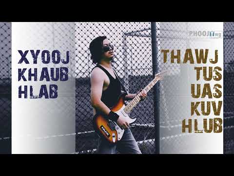 Thawj Tus Uas Kuv Hlub - Xyooj Khaub Hlab (Official Auido)
