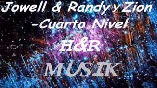 Jowell Y Randy Ft Zion - Cuarto Nivel