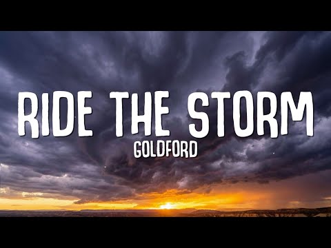 GoldFord - Ride the Storm (Lyrics)