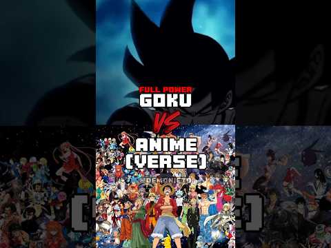 Goku VS Anime(Verse) #vs #1v1 #dragonball #goku #anime #shorts