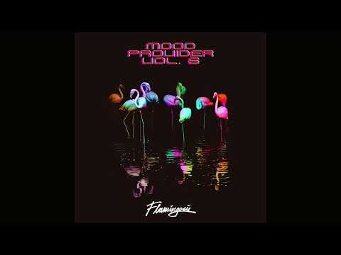 Flamingosis - Mood Provider Vol. 6 (Full Mixtape)