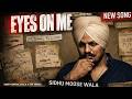 Eyes On Me Sidhu Moose Wala Jot MusiX New Punjabi Songs 2026