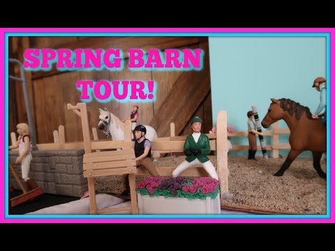 New Schleich Horse Spring Barn And Stable Tour 2019 First