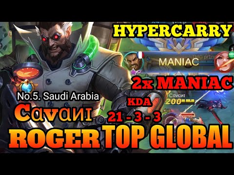 Best Build Maniac 2x Roger Top Global by Cαvαиɪ Gameplay [ HyperCarry ] - MLBB