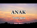 ANAK Freddie Aguilar Lyrics