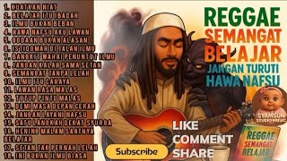 Download lagu REGGAE SEMANGAT BELAJAR - Jangan Turuti Hawa Nafsu | Motivasi Islami Anti Malas mp3
