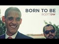 SCOTTDW - BORN TO BE (Audio)