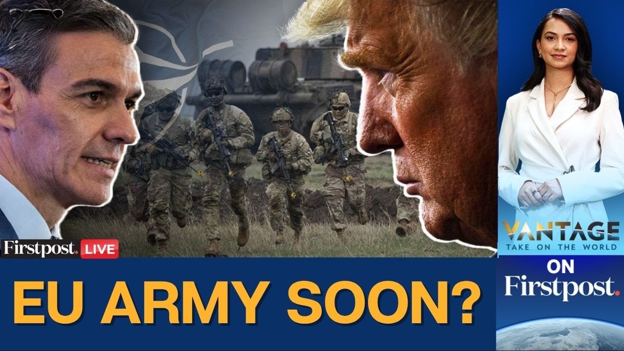 Is NATO Breaking? Spain Calls For EU Army As Trust In Trump’s US Wavers | LIVE