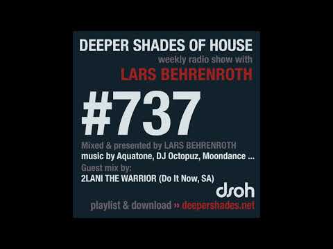 Deeper Shades Of House 737 w/ excl. guest mix by 2LANI THE WARRIOR
