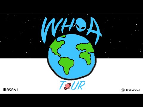 Wasani - WHOA Tour (Official Lyrics Video)