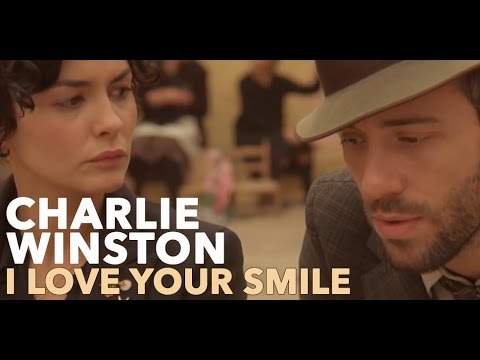 CHARLIE WINSTON - I Love Your Smile (Official Video)
