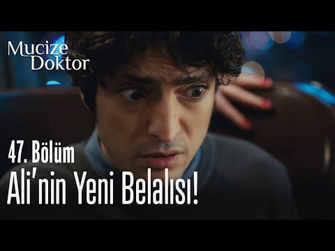 Vuslat, Ali'nin başına bela oldu! - Mucize Doktor 47. Bölüm