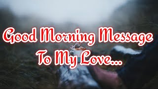 Good Morning Message To My Love | Good Morning My wife 💕