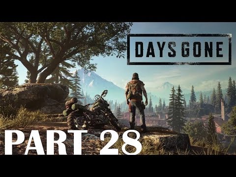 DAYS GONE Walkthrough Gameplay Part 28