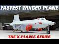 X-15: The Fastest Winged Plane EVER! (Mach 6.7!) - Engineering Marvels, the X-Planes Series DEFAULT Thumbnail