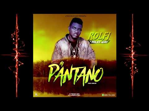 Rolfi El Milky Way - Mi Pantano (Prod. Babilom)