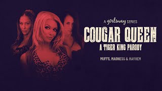 Girlsway | Cougar Queen: A Tiger King Parody Trailer | Adult Time