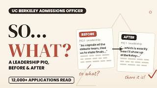 UC Admissions Officer Reacts to Leadership PIQs That Got Student Admitted to UCLA & Berkeley