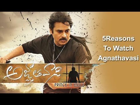 5 Reasons To Watch Agnyathavasi
