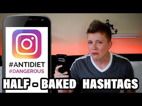 Half-Baked Hashtags #AntiDiet