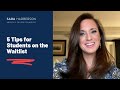 5 Tips for Students on the Waitlist