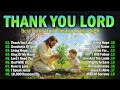 Thank You Lord Special Hillsong Worship Songs Playlist 2025 Best Praise And Worship