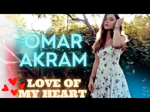 Omar Akram // “Love of My Heart”