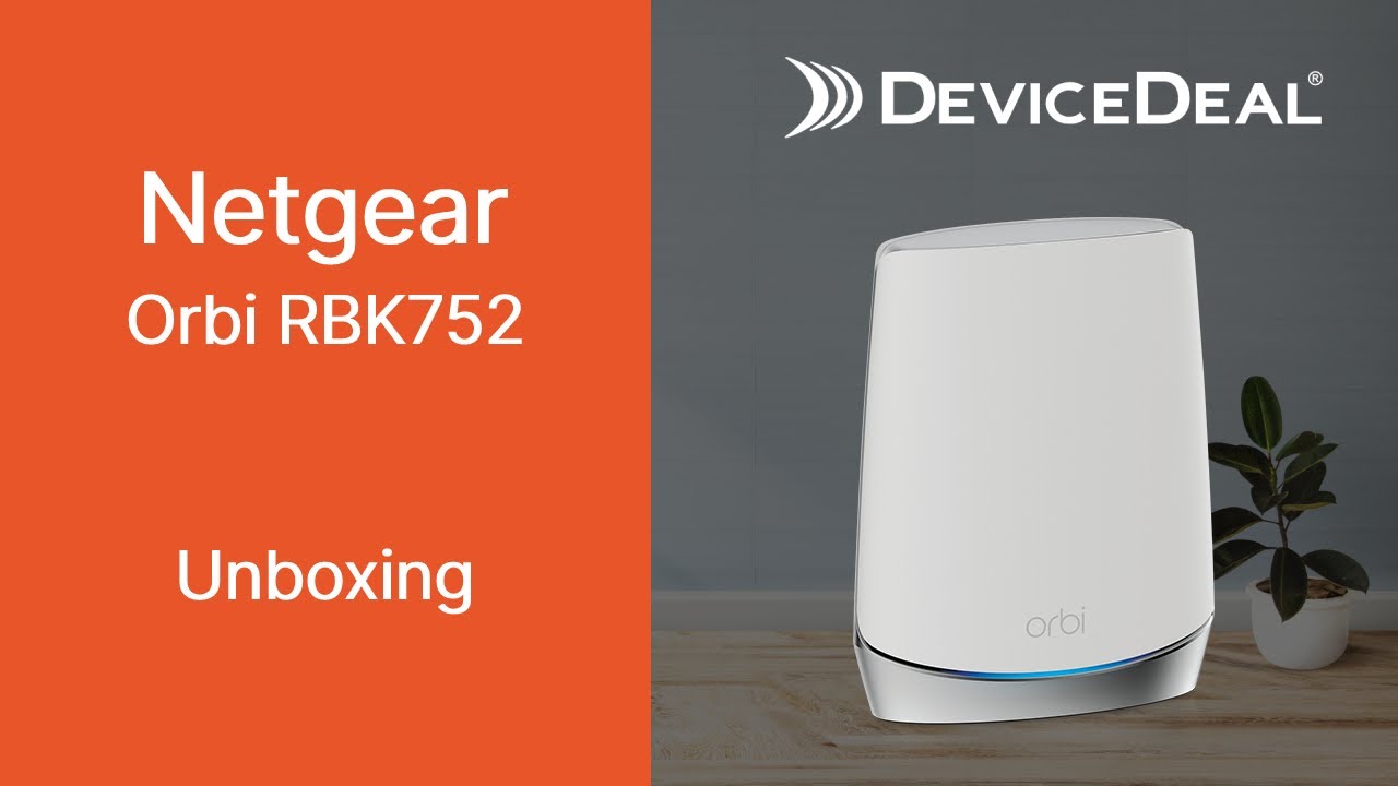 Netgear Orbi RBK752 Unboxing