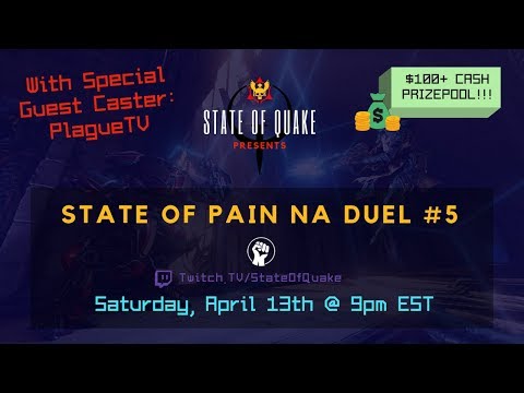 State of Quake - State of Pain #5 NA Duel Cup - Grand Finals: rapha vs cha1n
