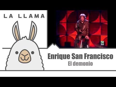 Monólogo Enrique San Francisco - El demonio